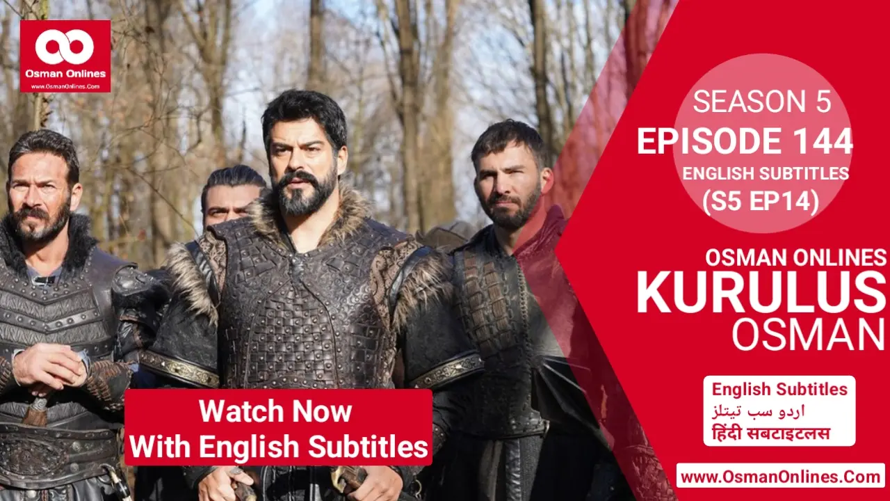 Kurulus Osman Season 5 Episode 144 With English Subtitles